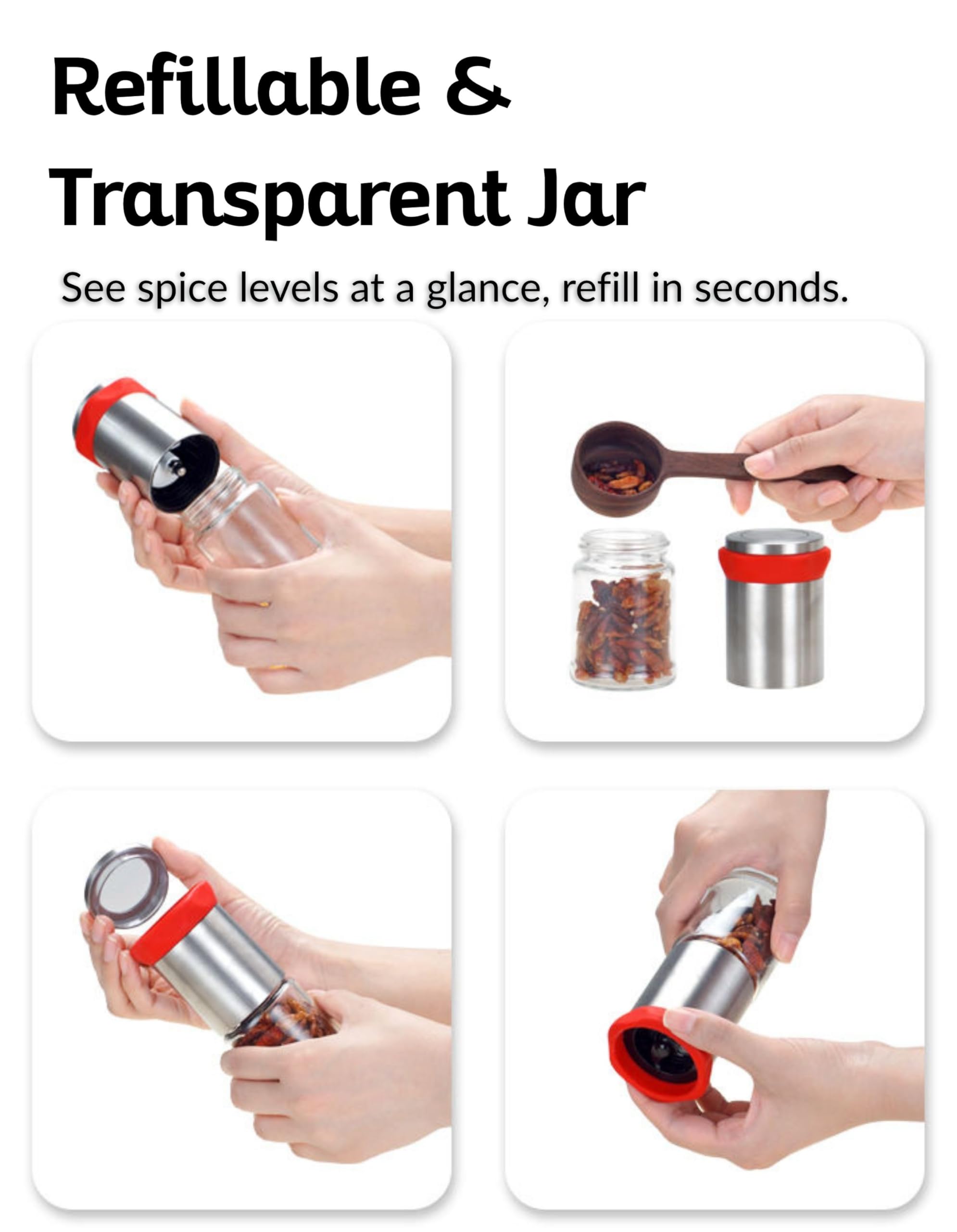Wide-mouth refill design for easy loading of dried chilies peppercorns and spices