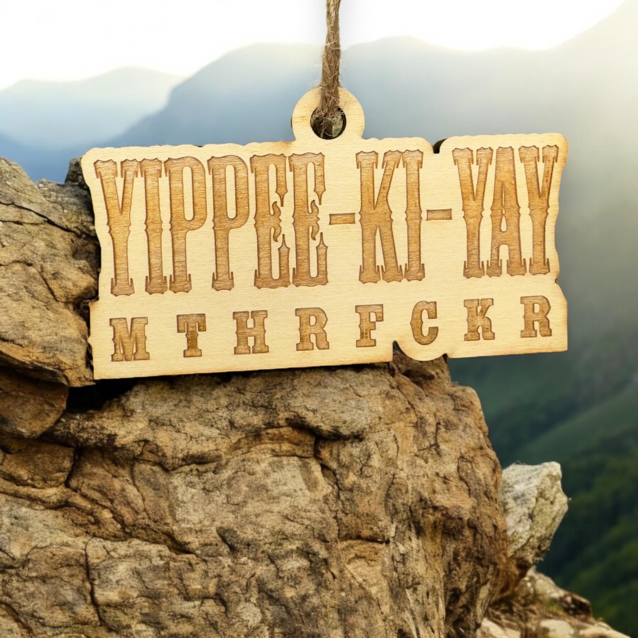 Texas made ornament Yippee-Ki-Yay raw wood