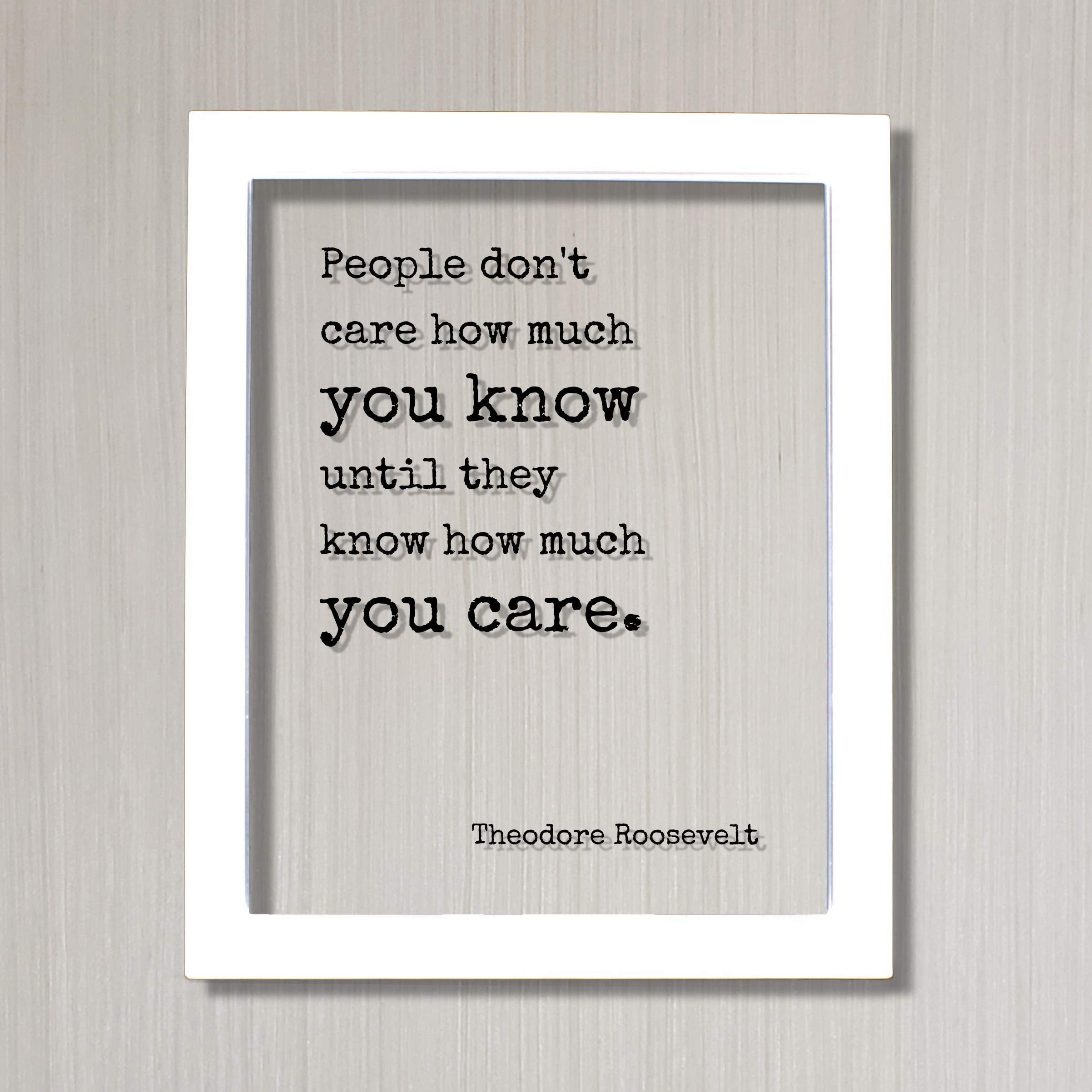 Theodore Roosevelt quote on clear acrylic 11x14 with UV ink