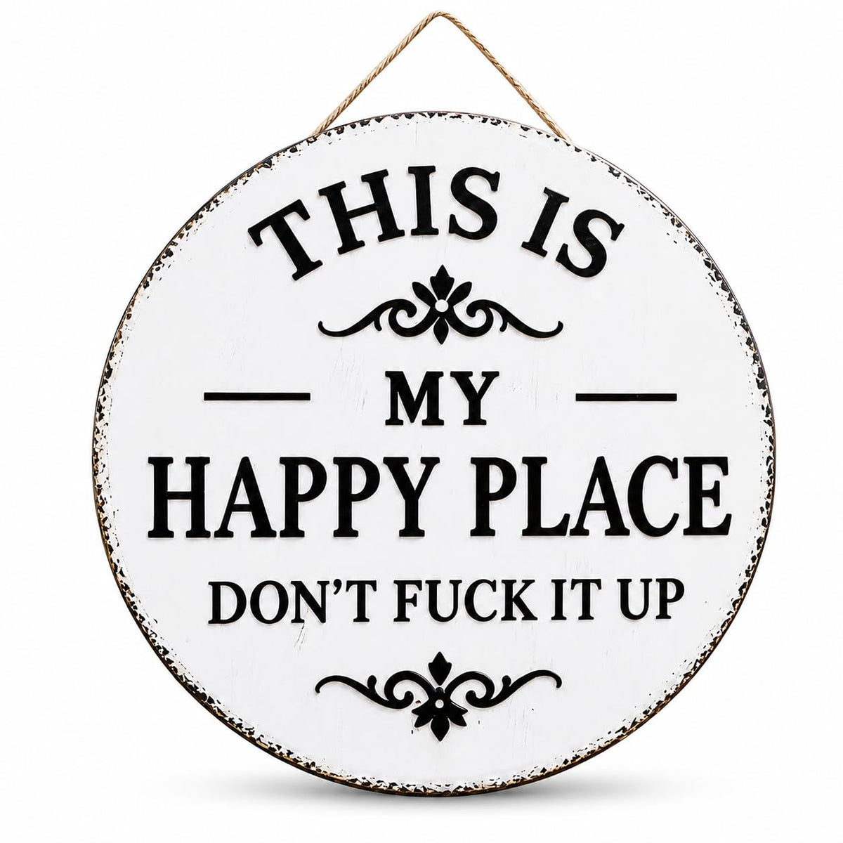 This Is My Happy Place Don't F It Up sign round wall decor