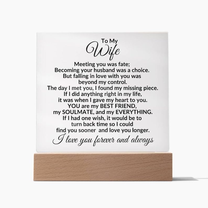 To My Wife Meeting you was fate acrylic plaque with wooden base