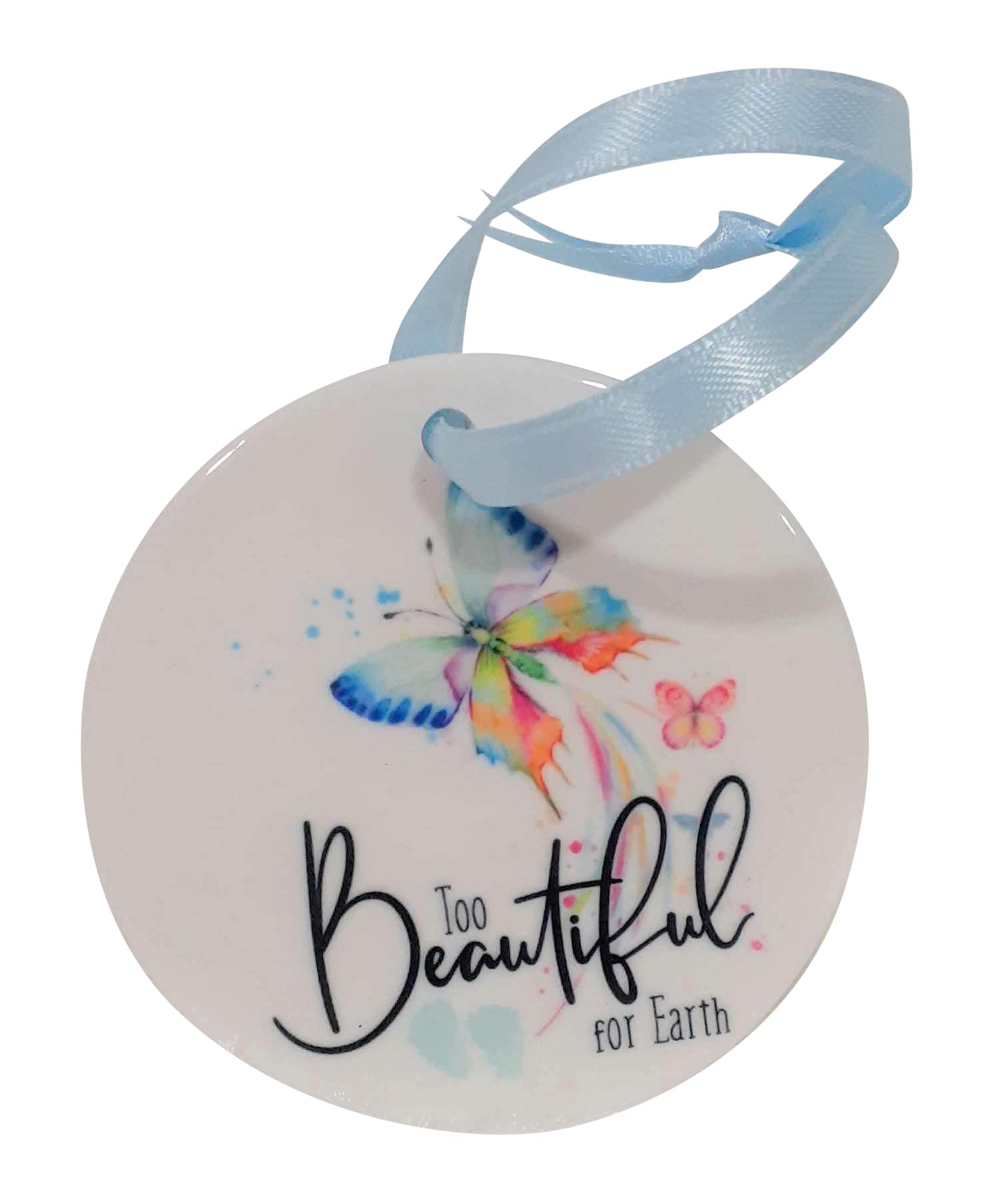 Too Beautiful For Earth Ornament 2.75 inch ceramic with gift box