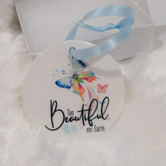 Too Beautiful For Earth Ornament one sided design with light blue ribbon