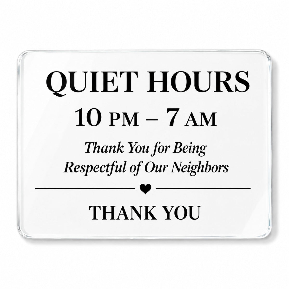 Vacation Rental Quiet Hours Sign front view