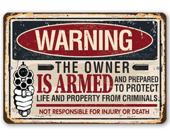Warning The Owner is Armed sign 8x12 metal for outdoor use