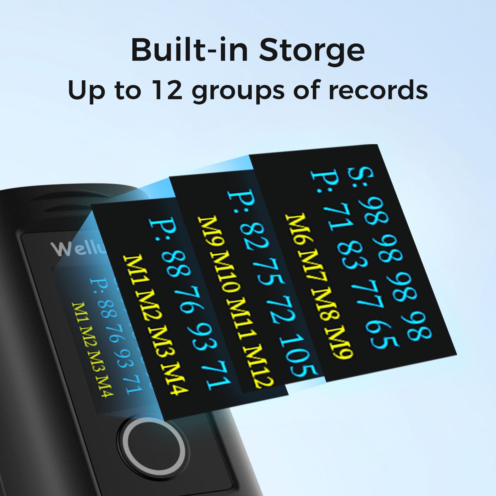 Wellue built-in memory stores 12 data groups on the device