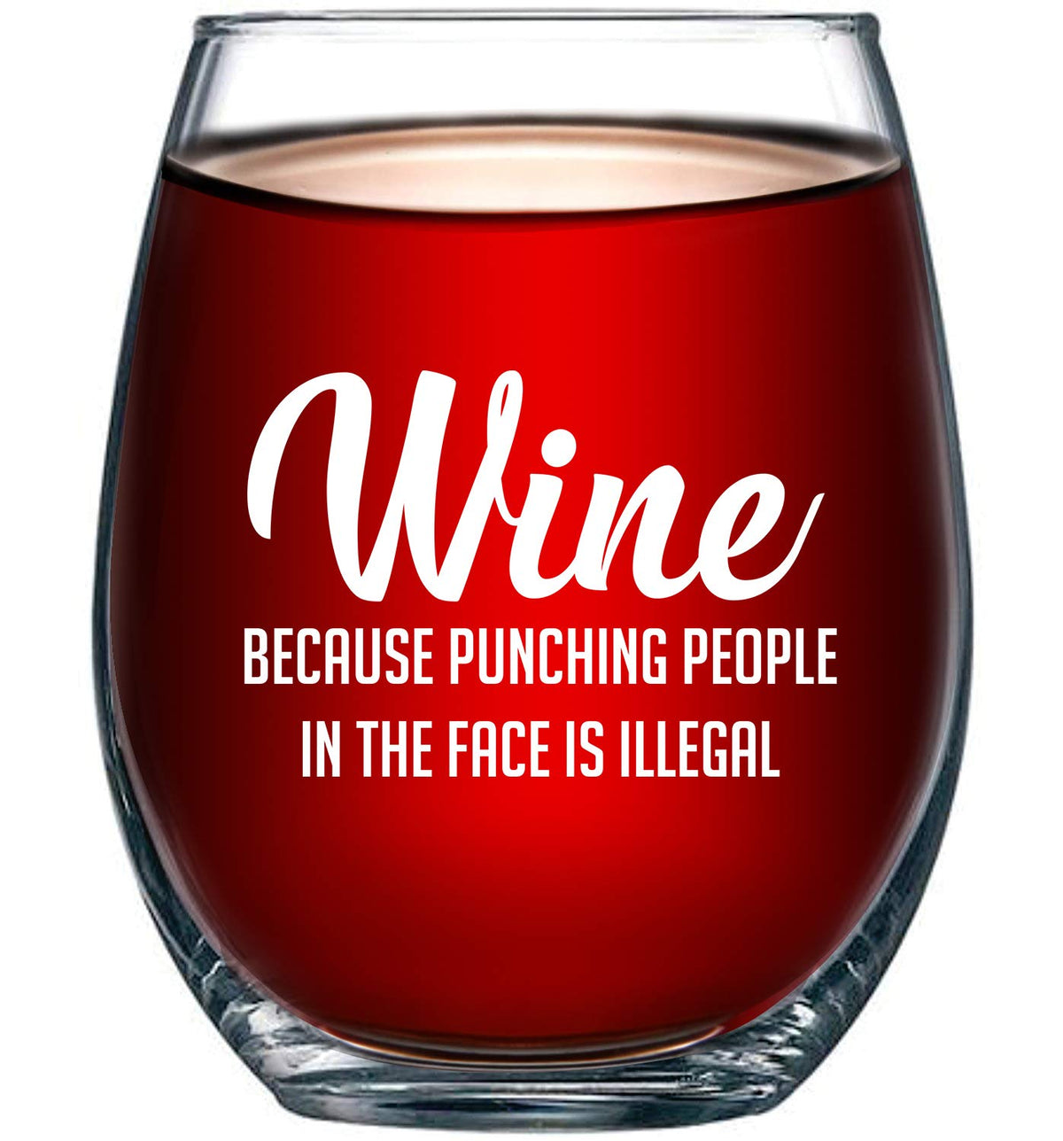 15oz wine glass with illegal punching quote