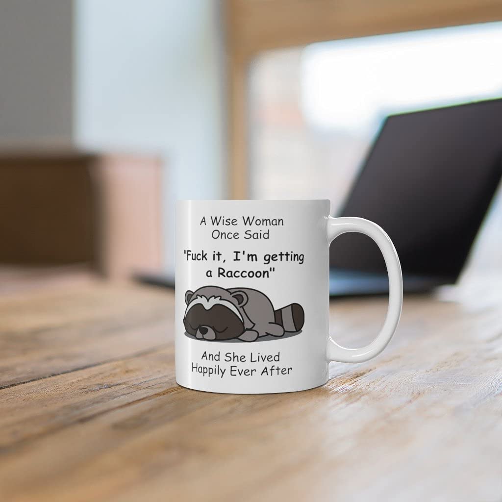 Wise woman once said coffee cup design 11oz