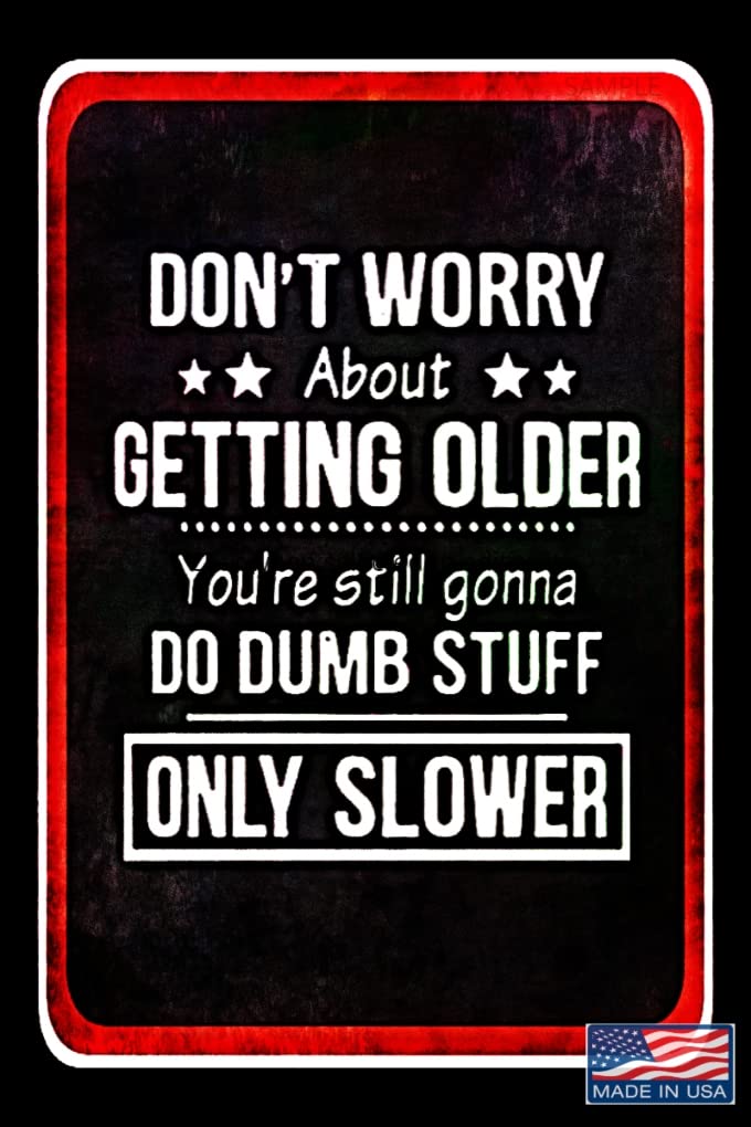 World's Greatest Signs 8x12 all weather metal sign made in USA