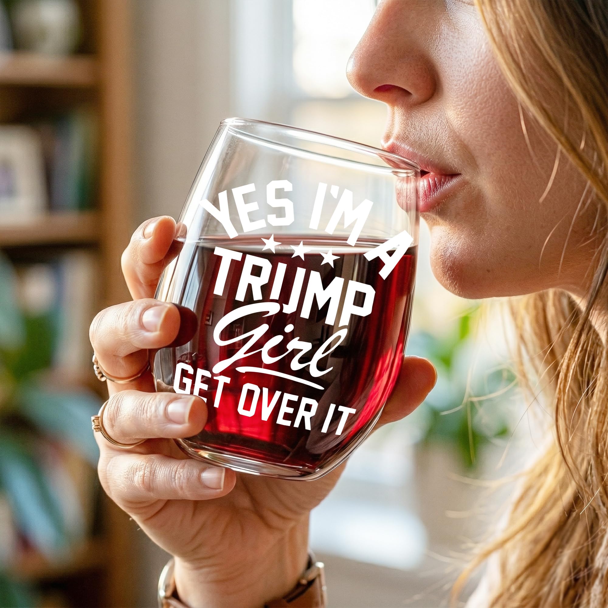 Yes I'm a Trump Girl Get Over It text on glass