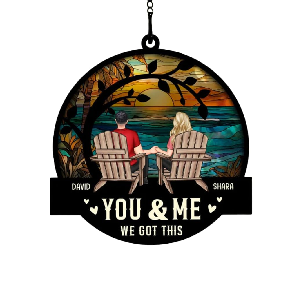 You & Me We Got This suncatcher 6in size wood and acrylic layers